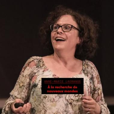 Voir la vidéo de A la recherche de nouveaux mondes / Anne-Marie Lagrange